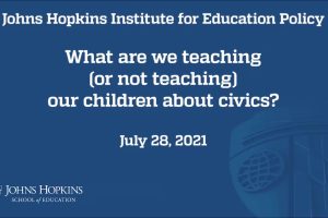 Johns Hopkins Institute for Education Policy What We’re Teaching webinar cover, webinar title on blue background