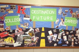 A bulletin board that says, "Destination: Future, College, Career."